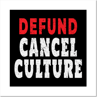 Defund Cancel Culture Politically Incorrect Funny Posters and Art